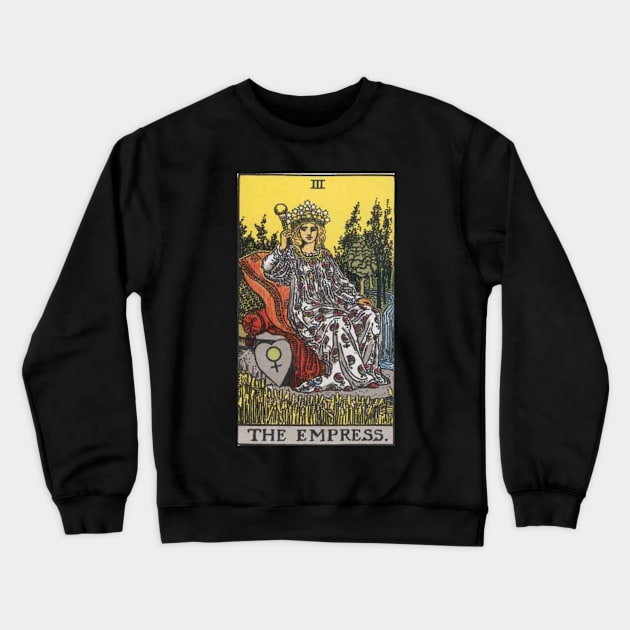 The Empress - Tarot Card Crewneck Sweatshirt by Bootyfreeze